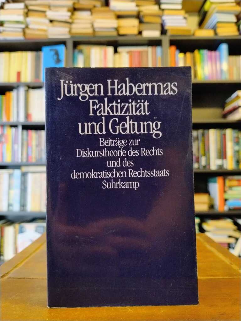 Fäktizität und Geltung - Jürgen Habermas