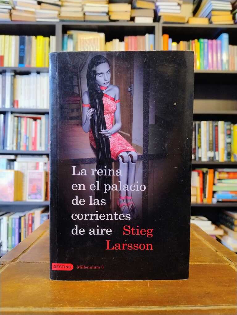 La reina en el palacio de las corrientes de aire - Stieg Larsson