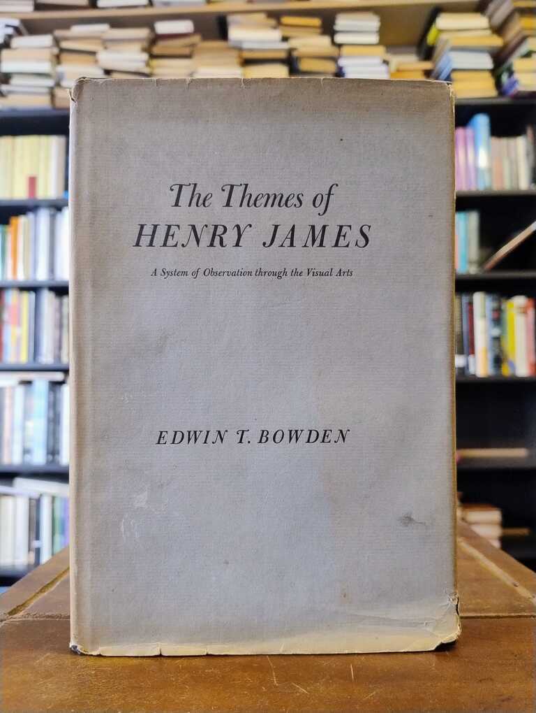 The Themes of Henry James - Edwin T. Bowden