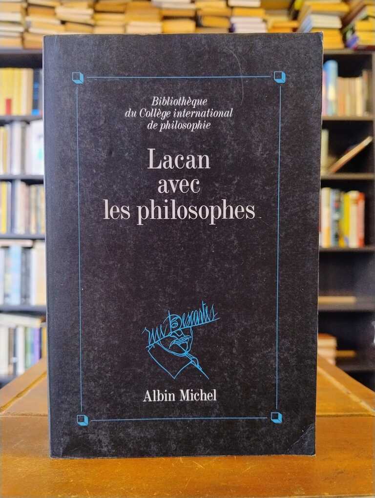 Lacan avec les philosophes - N. Avtonomova · Alain Badiou