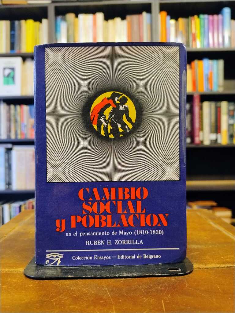 Cambio social y población en el pensamiento de Mayo - Rubén H. Zorrilla