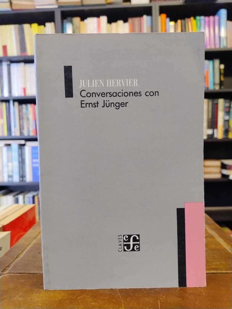 Conversaciones con Ernst Jünger - Julien Hervier