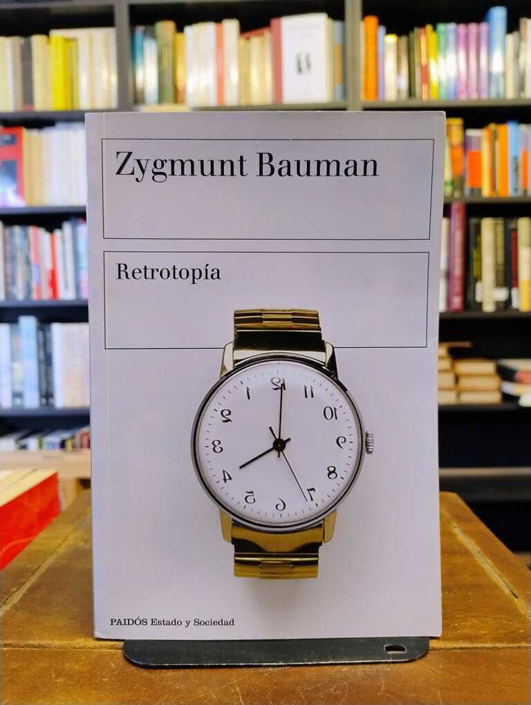 Retrotopía - Zygmunt Bauman