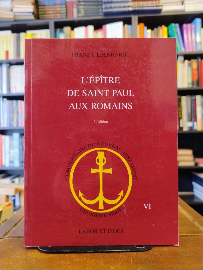 L'Épître de Saint Paul aux Romains - Franz J. Leenhardt