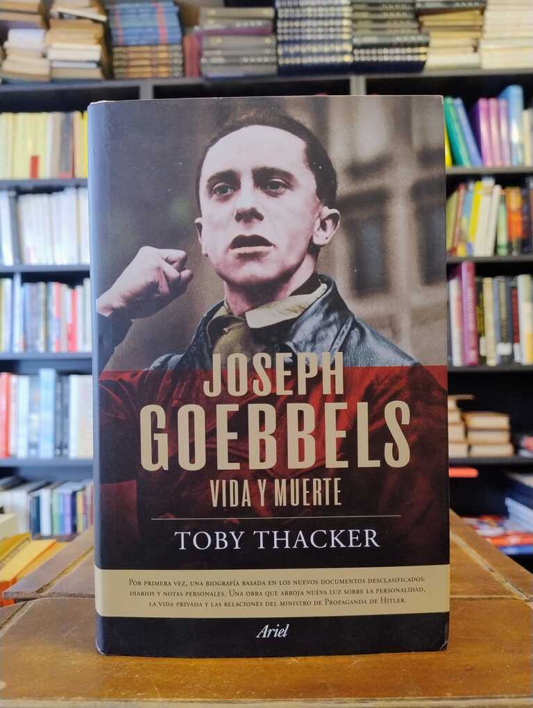 Joseph Goebbels - Toby Thacker