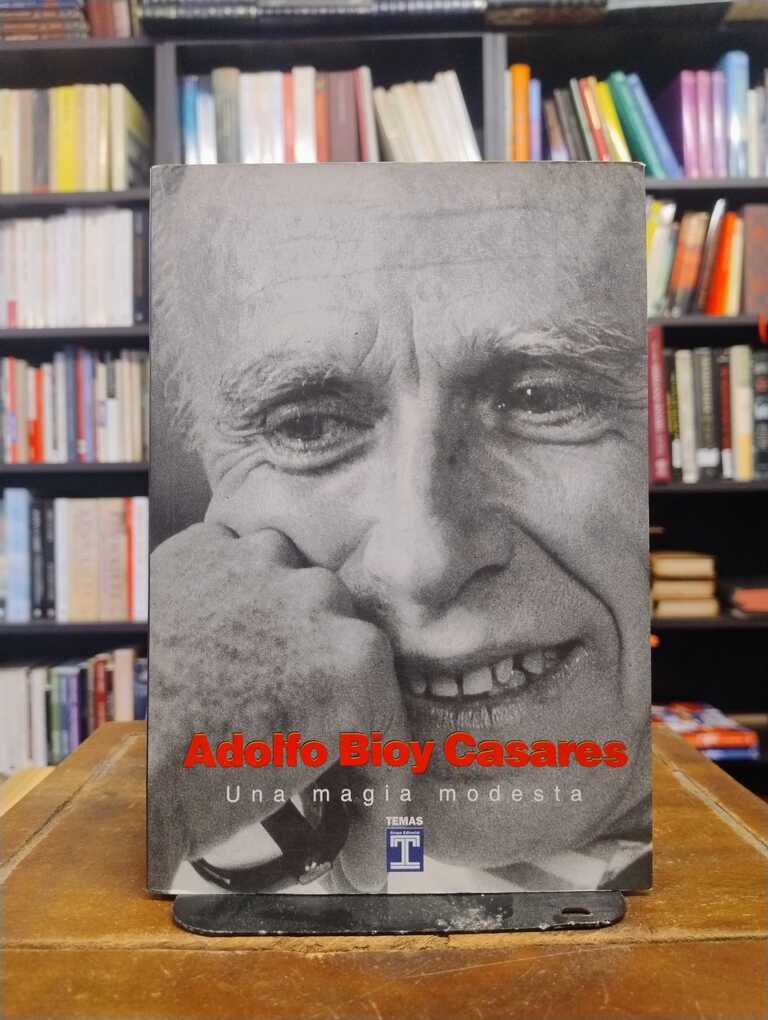 Una magia modesta - Adolfo Bioy Casares