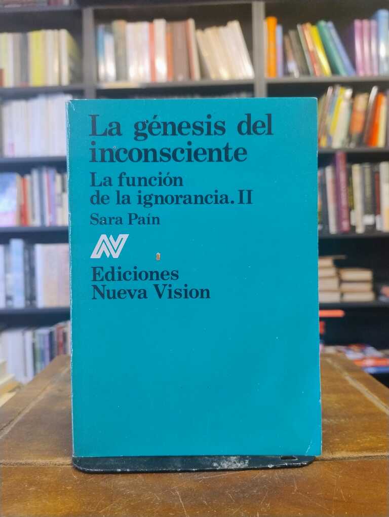 La génesis del inconsciente - Sara Paín