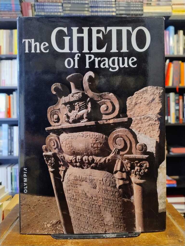 The Ghetto of Prague - Jirí Macht · Vladimír Sadek · Jirina Sedinová