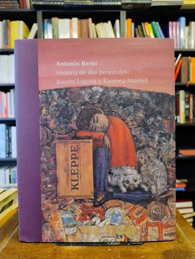 Antonio Berni. Historia de dos personajes: Juanito Laguna y Ramona... - Antonio Berni
