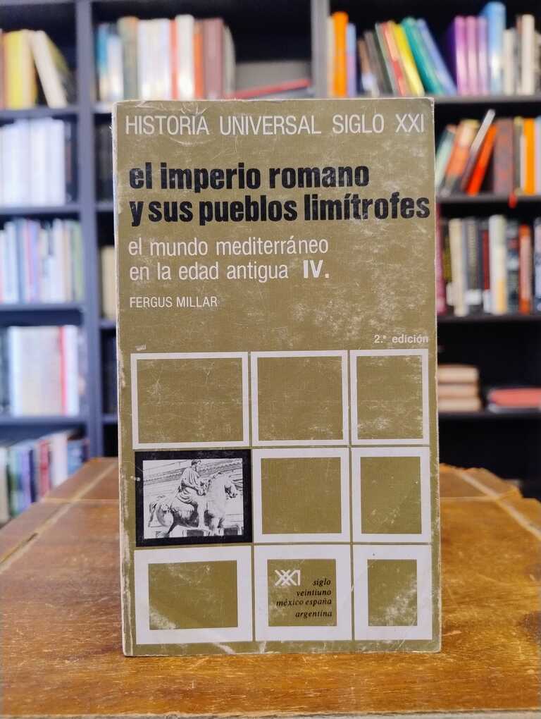 El Imperio Romano y sus pueblos limítrofes - Fergus Milla