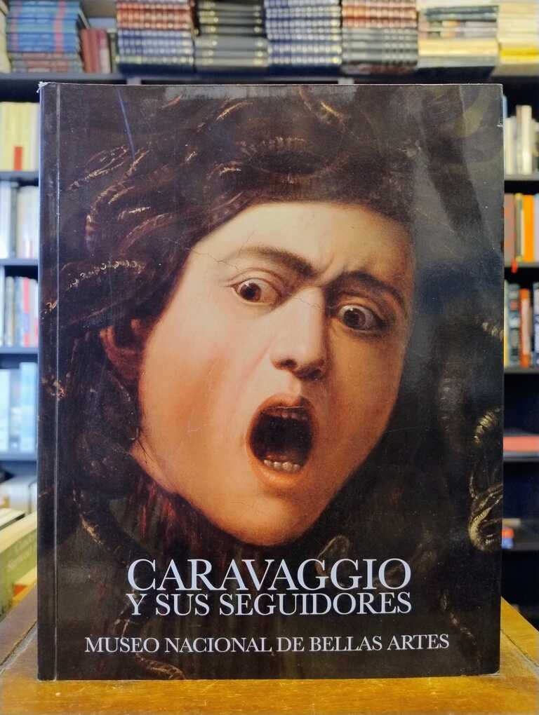 Caravaggio y sus seguidores - Museo Nacional de Bellas Artes