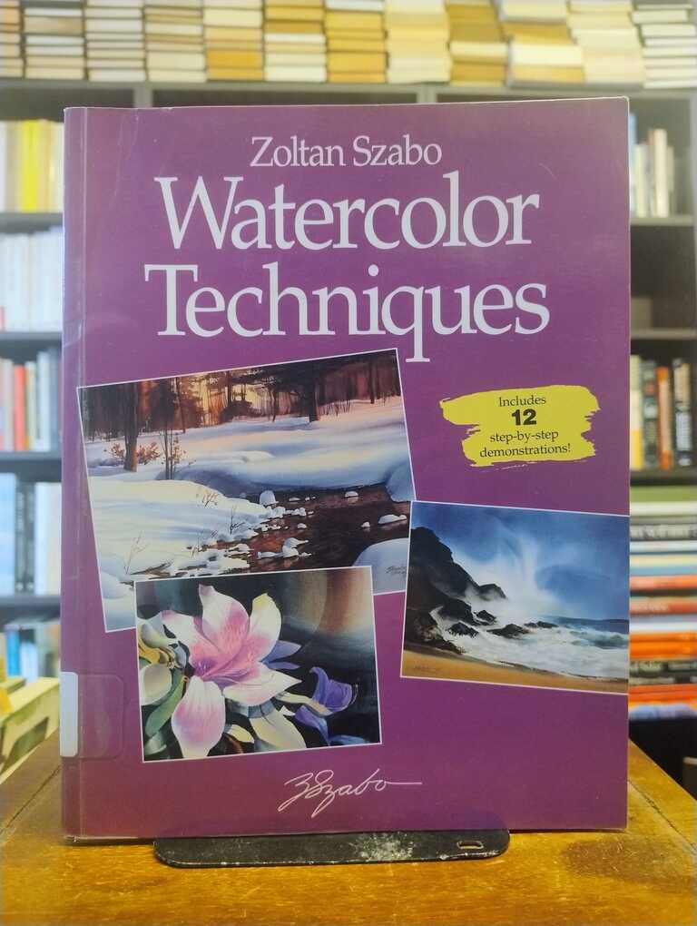 Watercolor Techniques - Zoltan Szabo