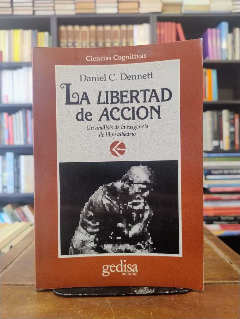 La libertad de acción - Daniel C. Dennett