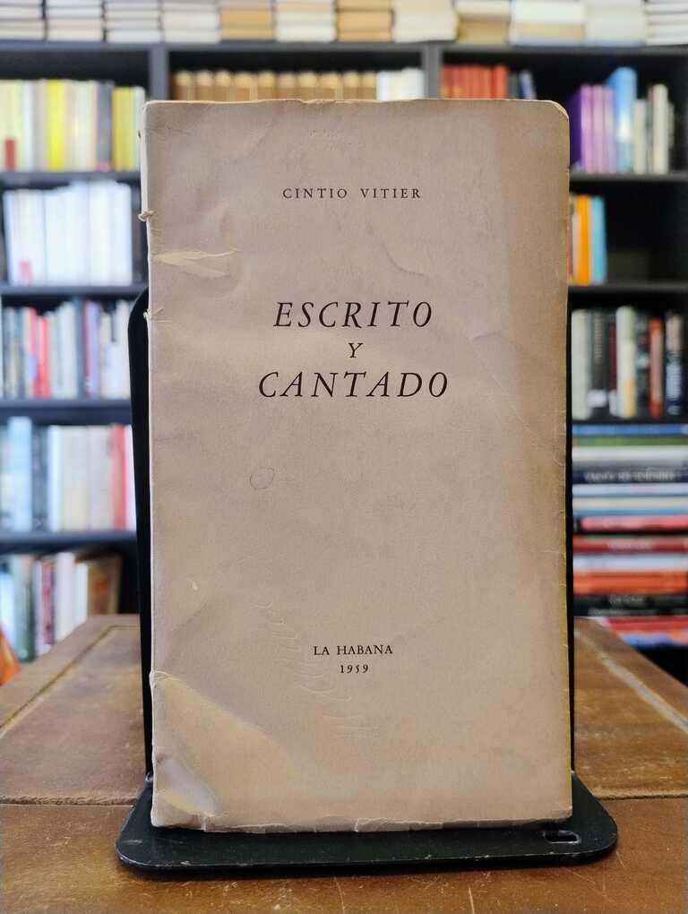 Escrito y cantado - Cintio Vitier