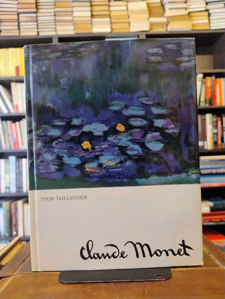 Claude Monet - Yvon Taillandier
