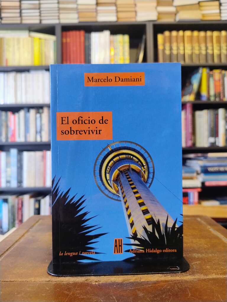 El oficio de sobrevivir - Marcelo Damiani