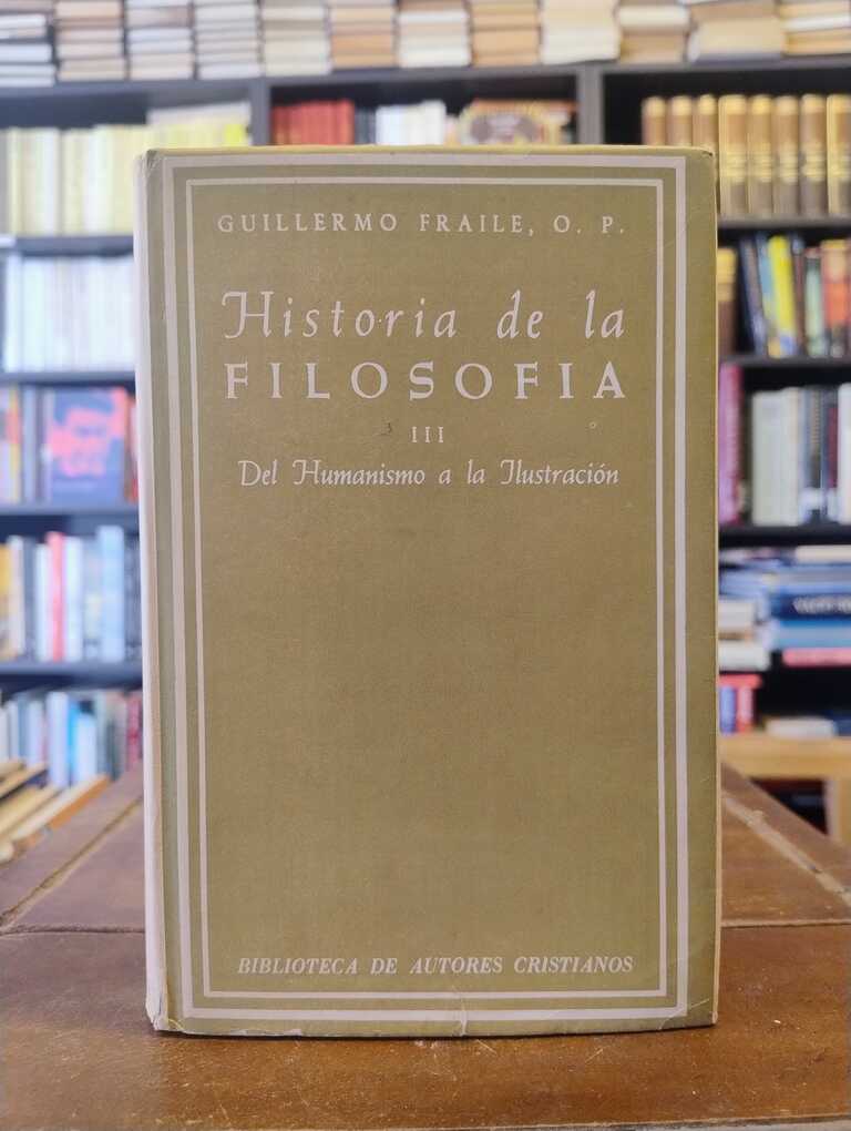 Historia de la filosofía III - Guillermo Fraile