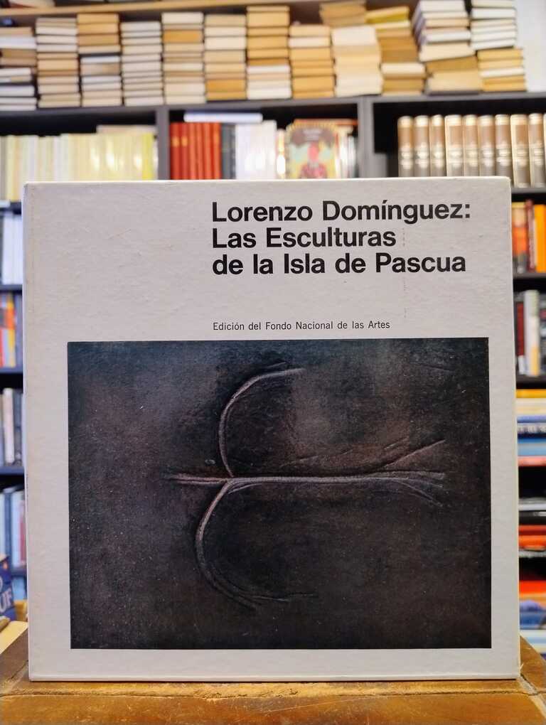 Las esculturas de la Isla de Pascua - Lorenzo Domínguez