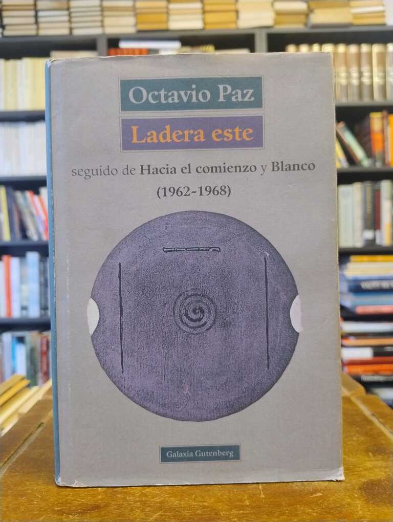 Ladera este - Octavio Paz