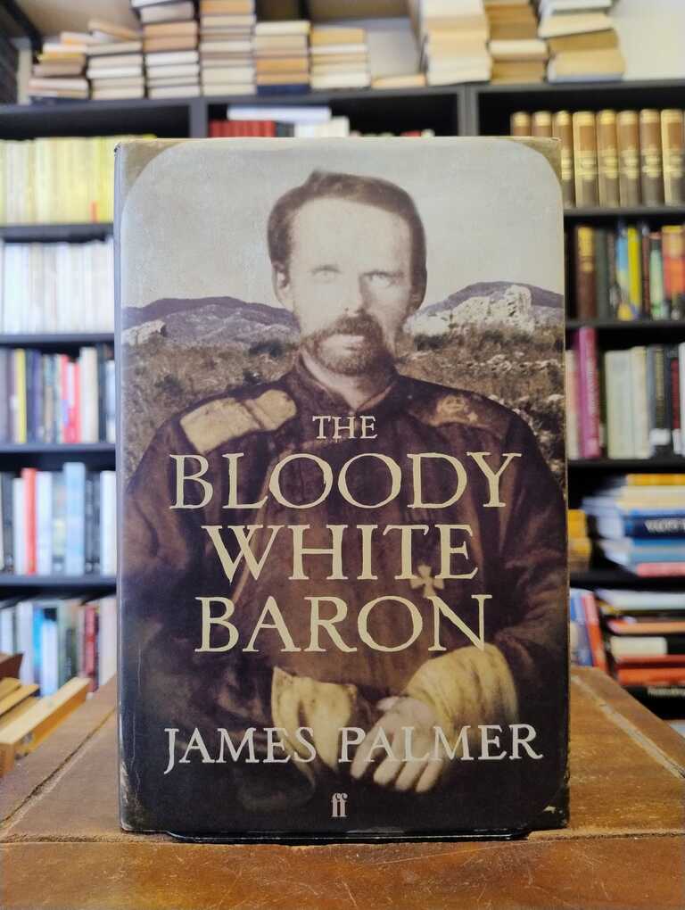 The Bloody White Baron - James Palmer