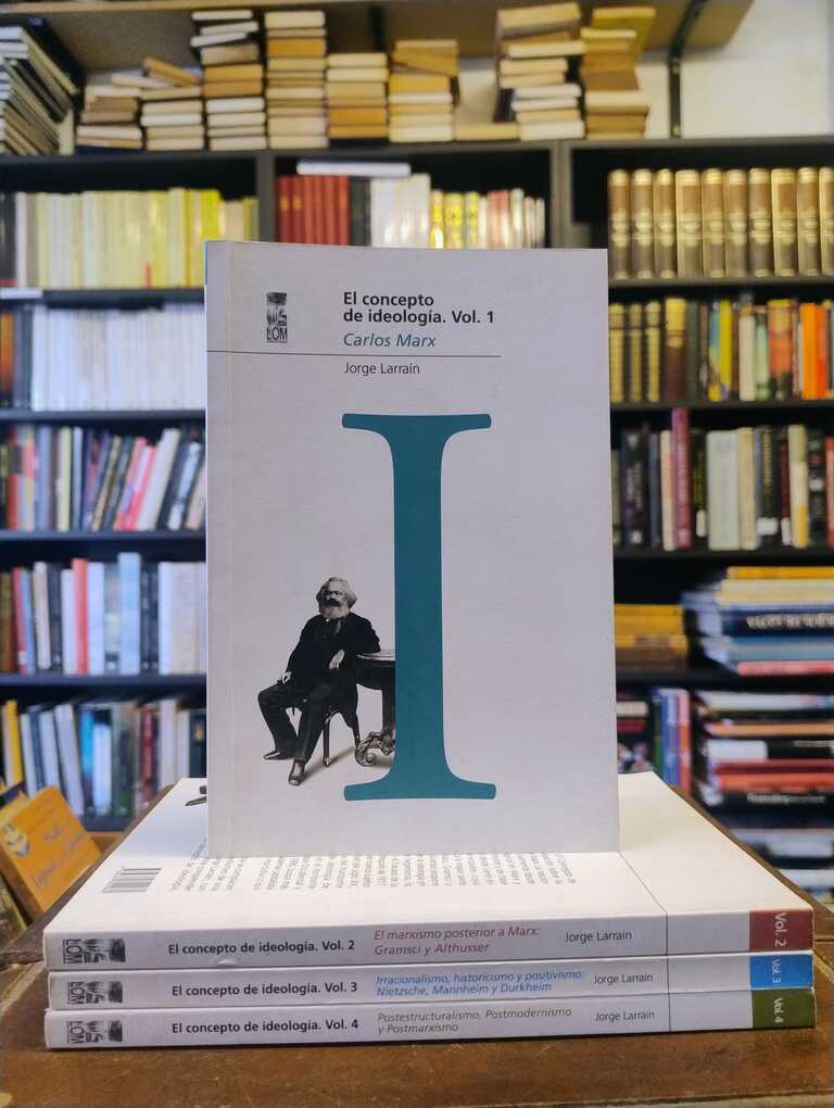 El concepto de ideología - Jorge Larraín