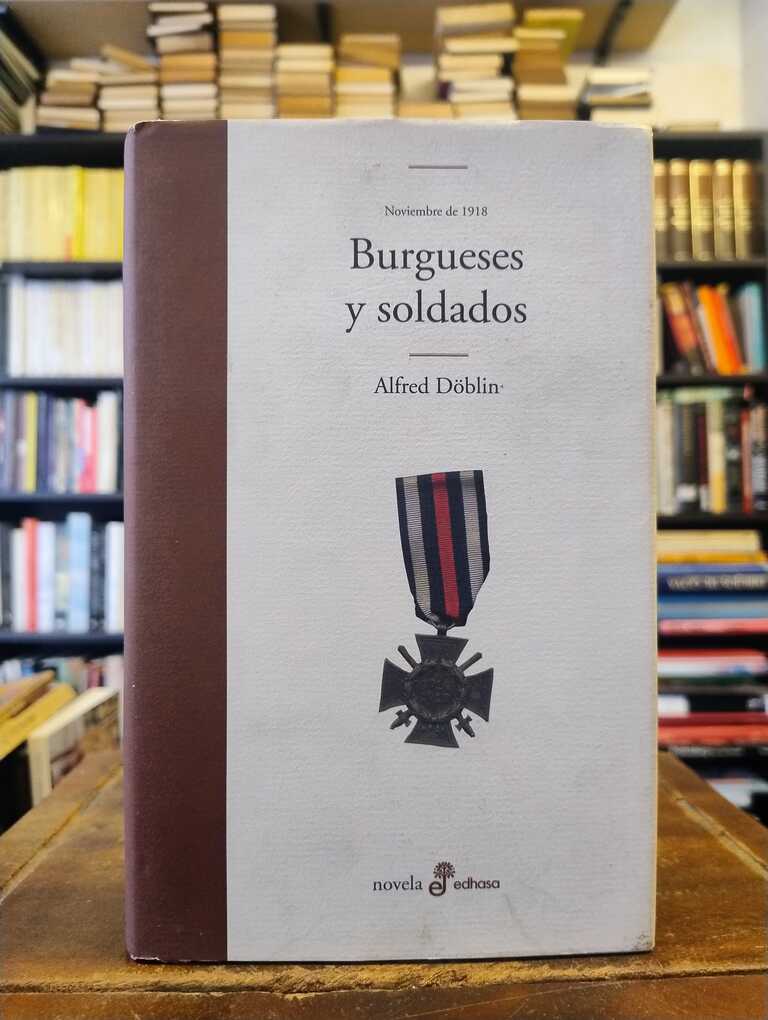 Noviembre de 1918. Burgueses y soldados - Alfred Döblin