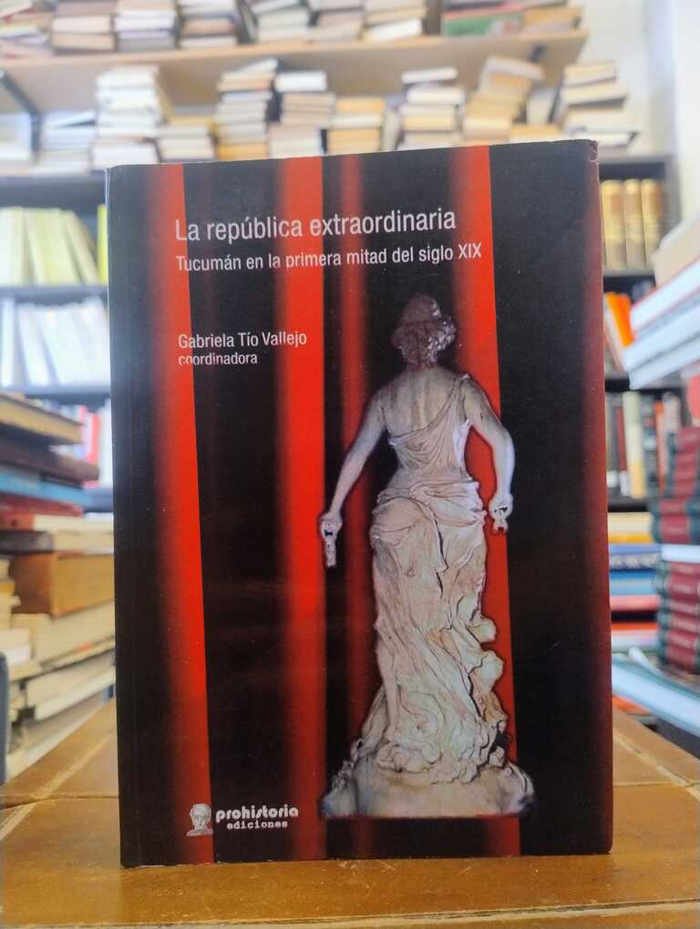 La república extraordinaria - Gabriela Tío Vallejo
