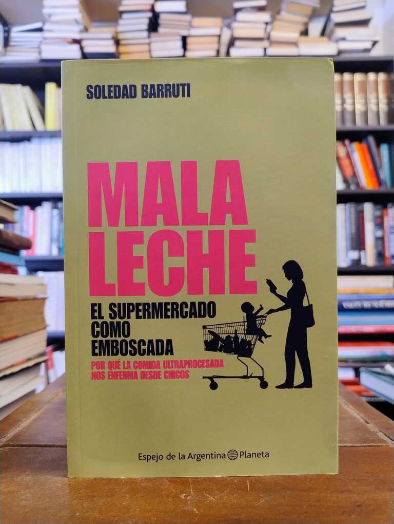Mala leche - Soledad Barruti