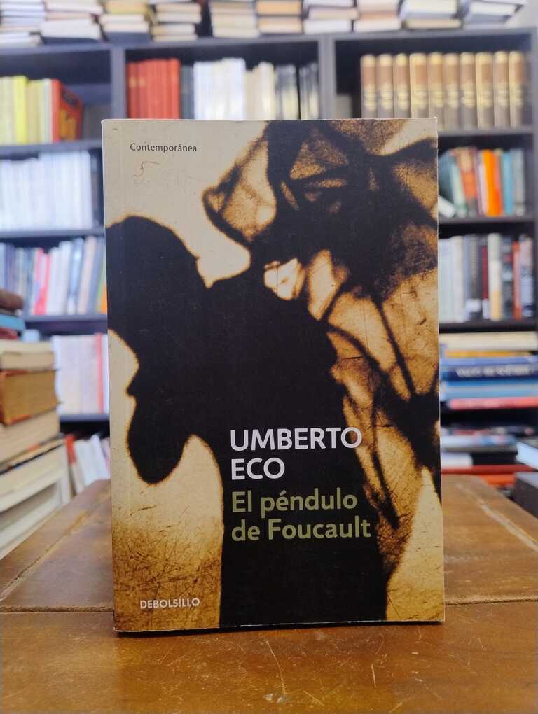 El péndulo de Foucault - Umberto Eco