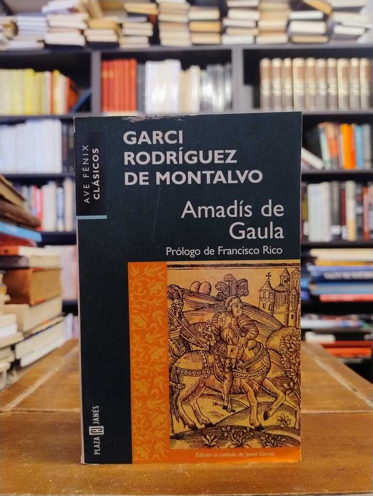 Amadís de Gaula - Garci Rodríguez de Montalvo