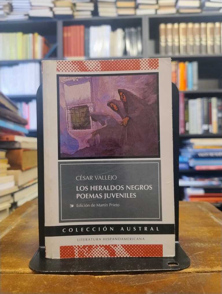 Los heraldos negros · Poemas juveniles - César Vallejo