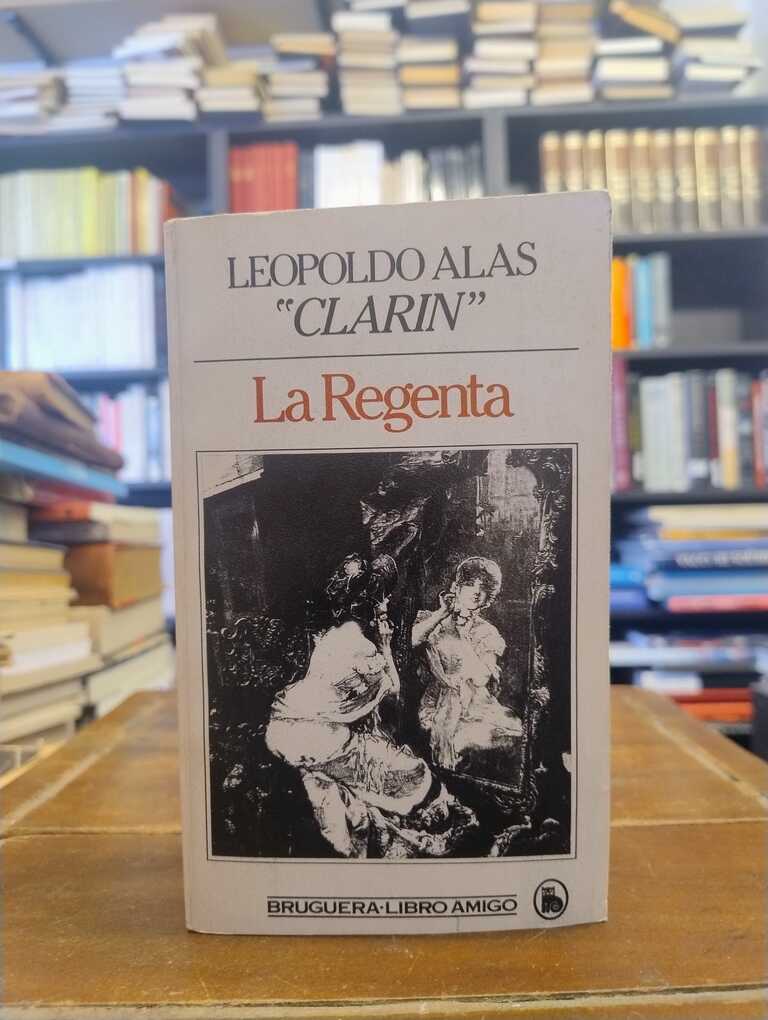 La Regenta - Leopoldo Alas «Clarín»