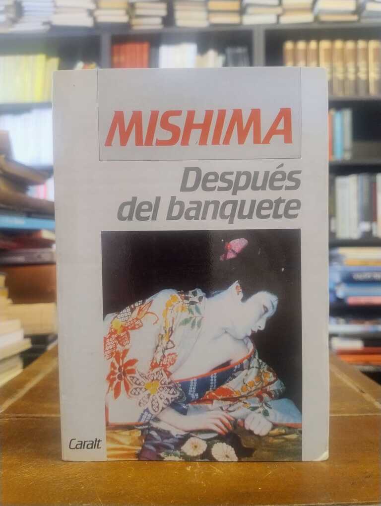 Después del banquete - Yukio Mishima
