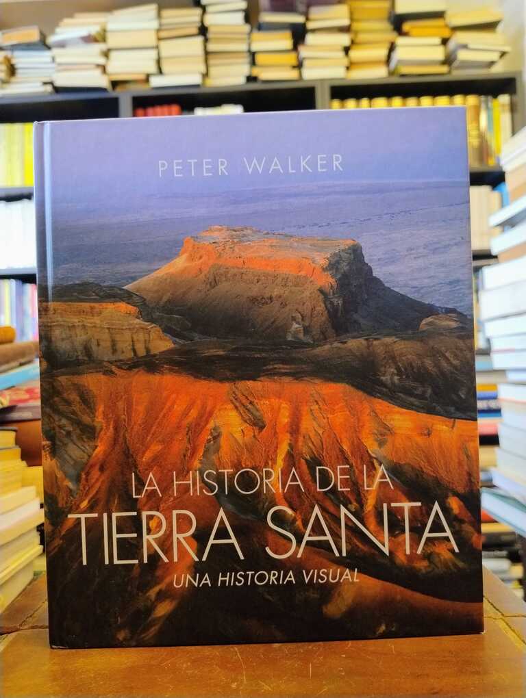 La historia de la Tierra Santa - Peter Walker