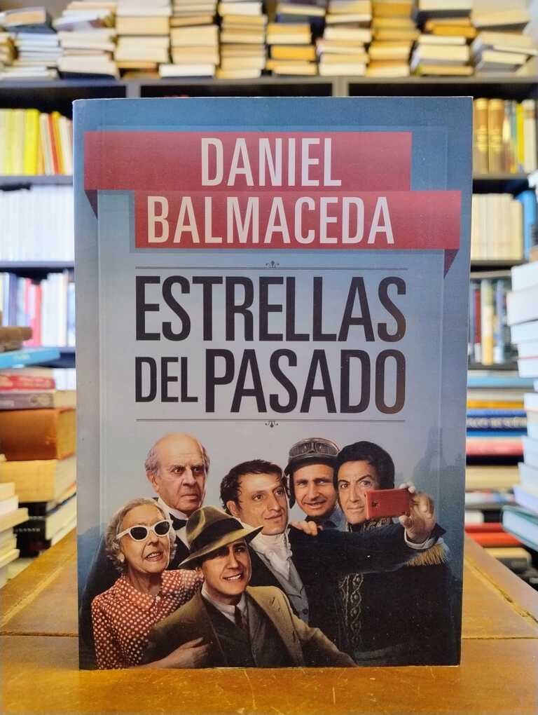 Estrellas del pasado - Daniel Balmaceda