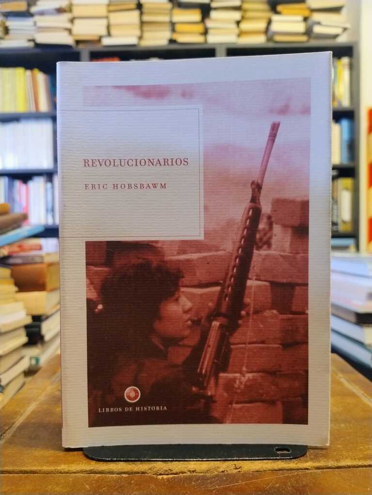 Revolucionarios - Eric Hobsbawm