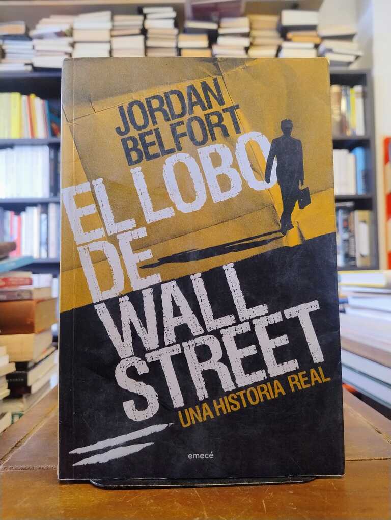 El lobo de Wall Street - Jordan Belfort