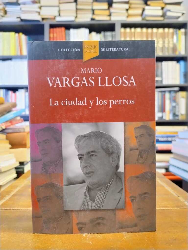 La ciudad y los perros - Mario Vargas Llosa