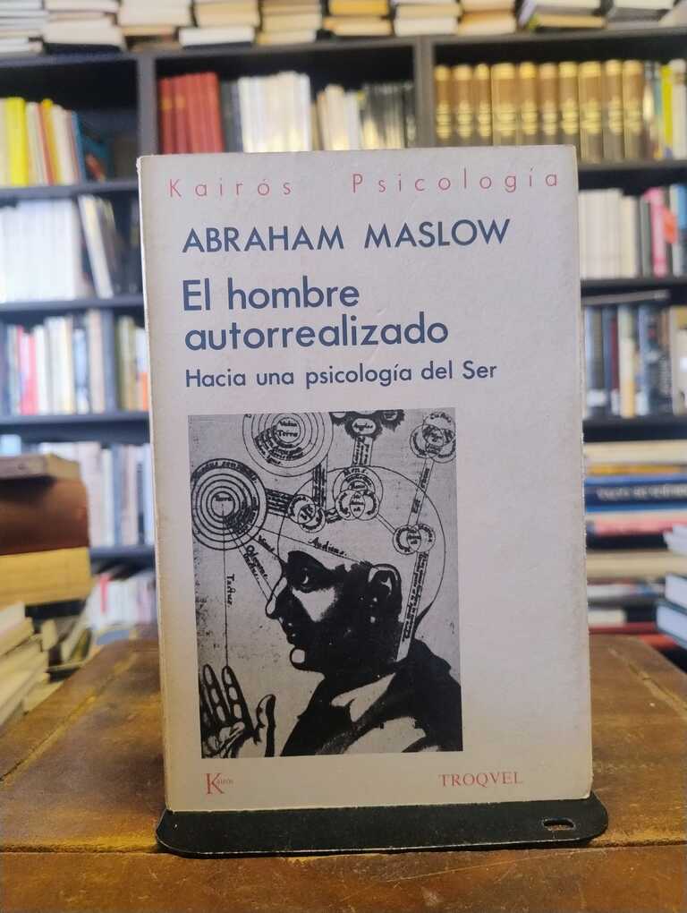 El Hombre Autorrealizado - Abraham Maslow