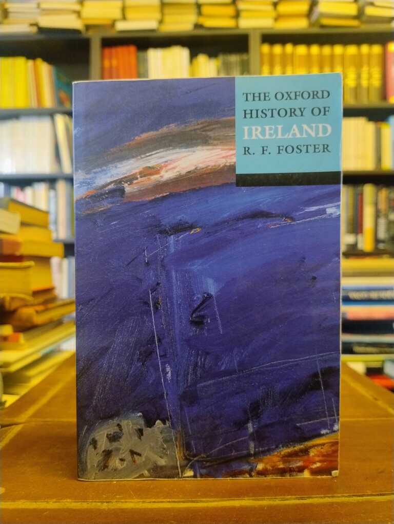 The Oxford History of Ireland - R. F. Foster