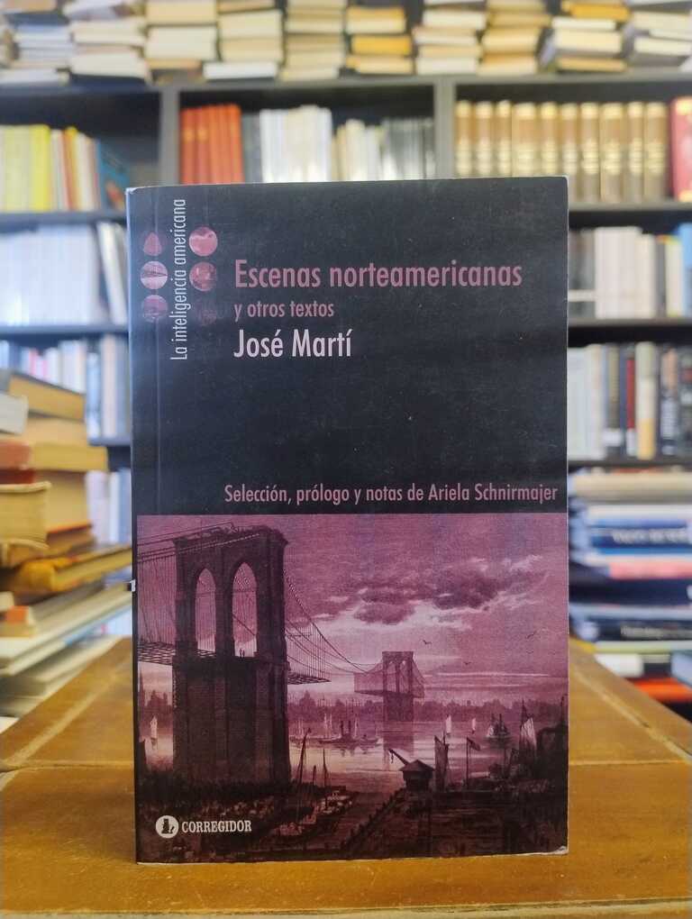 Escenas norteamericanas y otros textos - José Martí