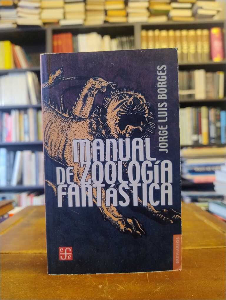 Manual de zoología fantástica - Jorge Luis Borges · Margarita Guerrero