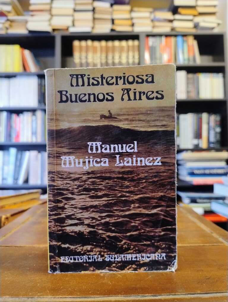 Misteriosa Buenos Aires - Manuel Mujica Láinez