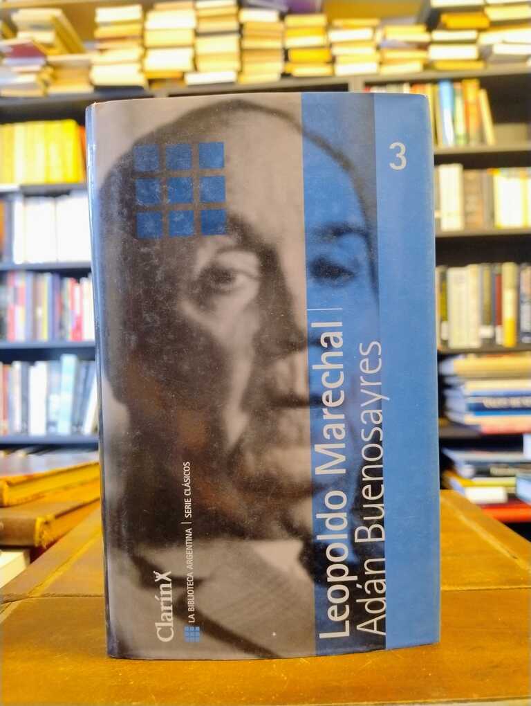 Adán Buenosayres - Leopoldo Marechal