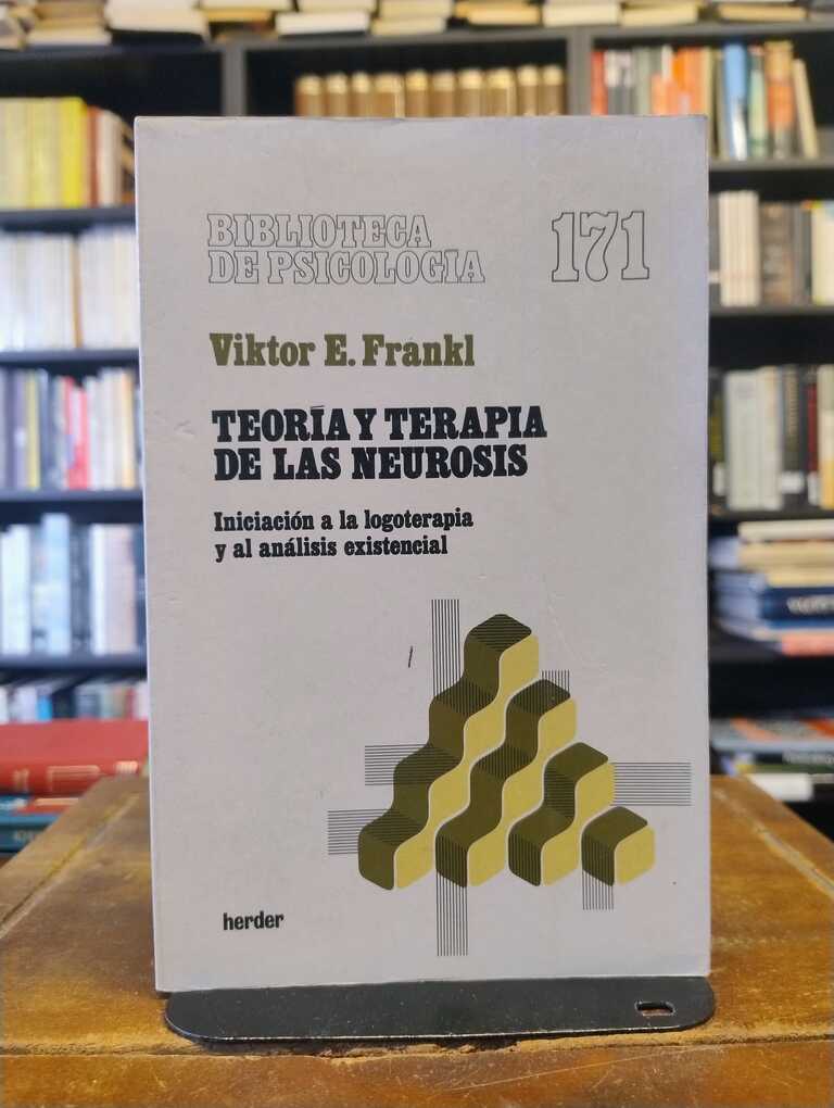 Teoría y terapia de las neurosis - Viktor E. Frankl