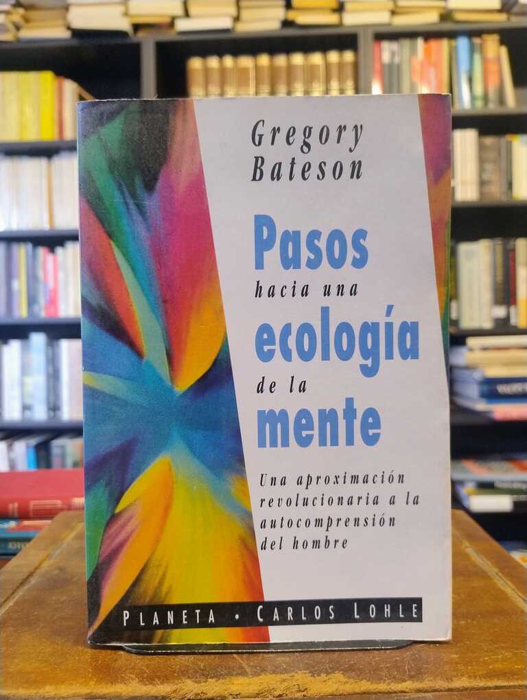 Pasos hacia una ecología de la mente - Gregory Bateson