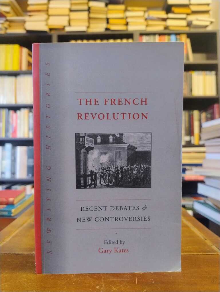 The French Revolution - Gary Kates