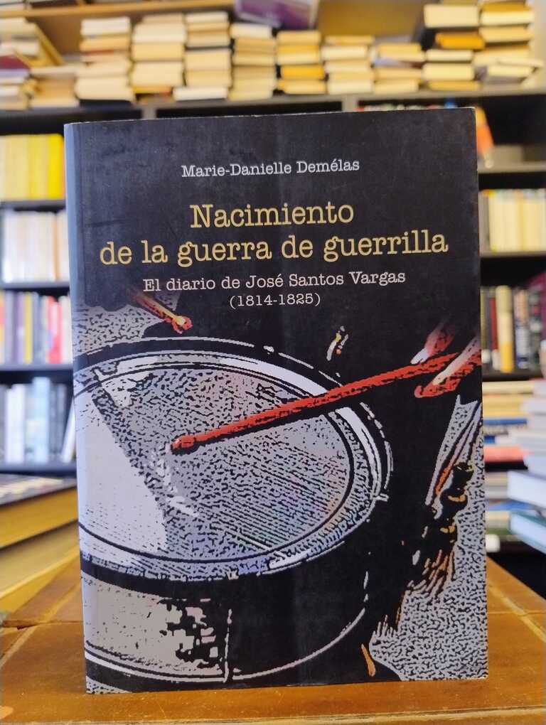 Nacimiento de la guerra de guerrilla - Marie-Danielle Demélas