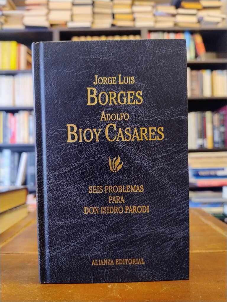 Seis problemas para don Isidro Parodi - Jorge Luis Borges · Adolfo Bioy Casares