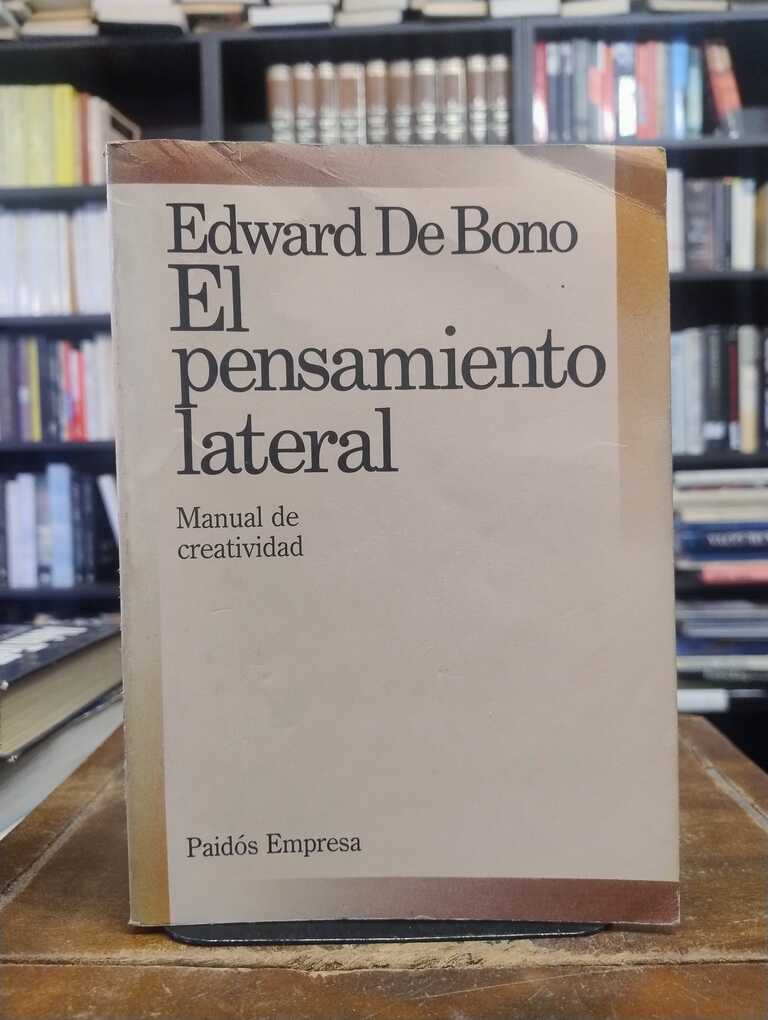 El pensamiento lateral - Edward De Bono